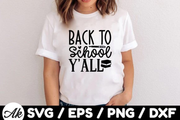 Back to School Y All Svg: A Graphic for Crafting
