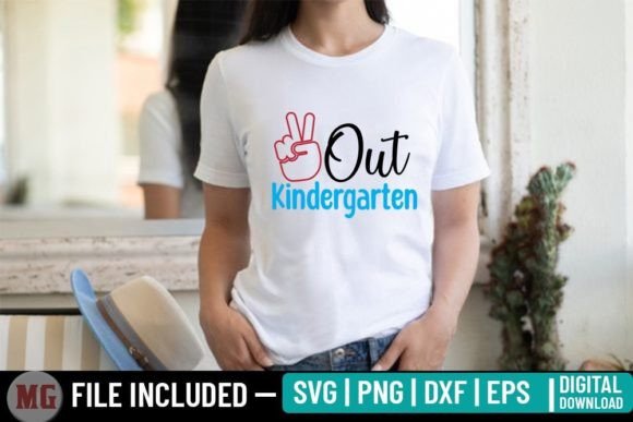 Out Kindergarten - Back to School SVG: A Graphic Design Asset for T-Shirt Designs