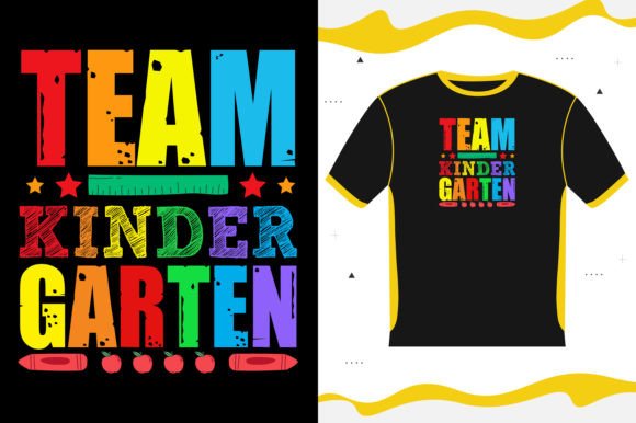 TEAM KINDER GARTEN BACK TO SCHOOL Graphics for T-Shirt Designs